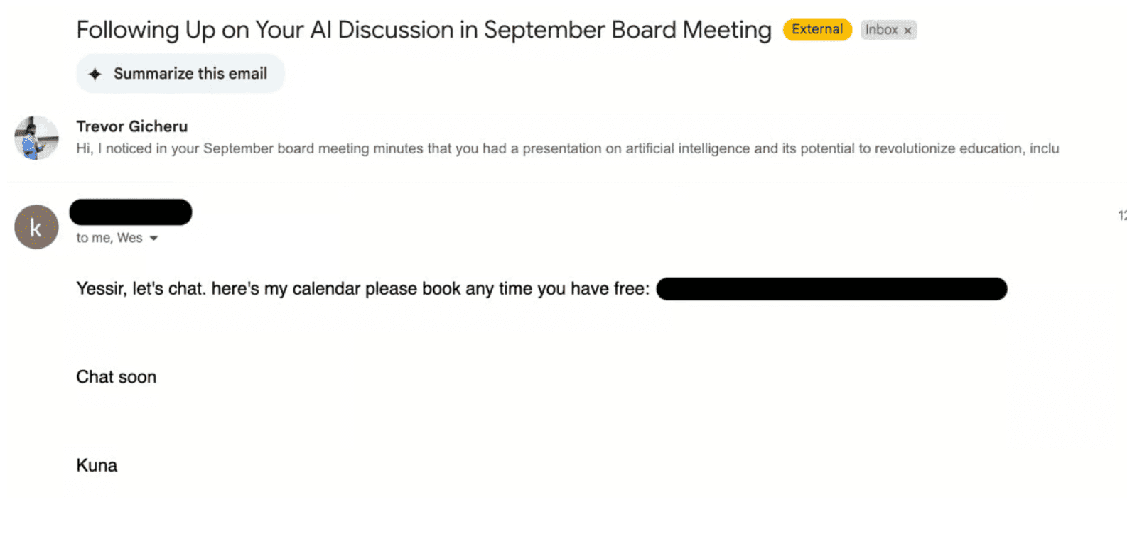 Gmail email thread. Outbound message titled 'Following Up on Your AI Discussion in September Board Meeting' from Trevor Gicheru, opening by noting the recipient's September board-meeting presentation on AI in education. Below it, a reply saying 'Yessir, let's chat. here's my calendar please book any time you have free:' then 'Chat soon, Kuna' — the replier's name and calendar link are redacted with black bars.
